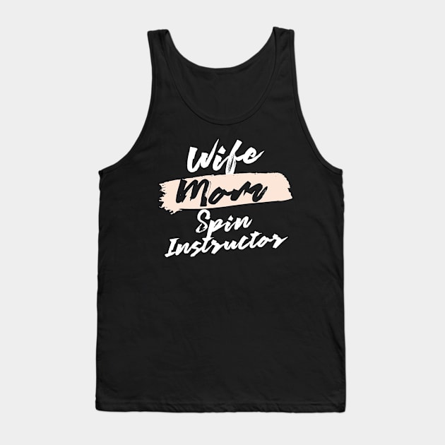 Cute Wife Mom Spin Instructor Gift Idea Tank Top by BetterManufaktur
